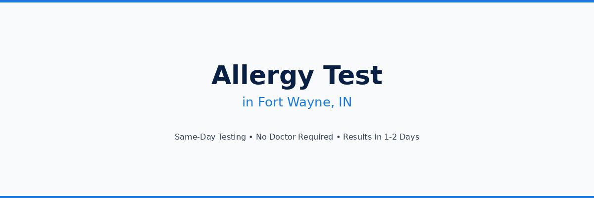 Allergy Testing in Fort Wayne, IN