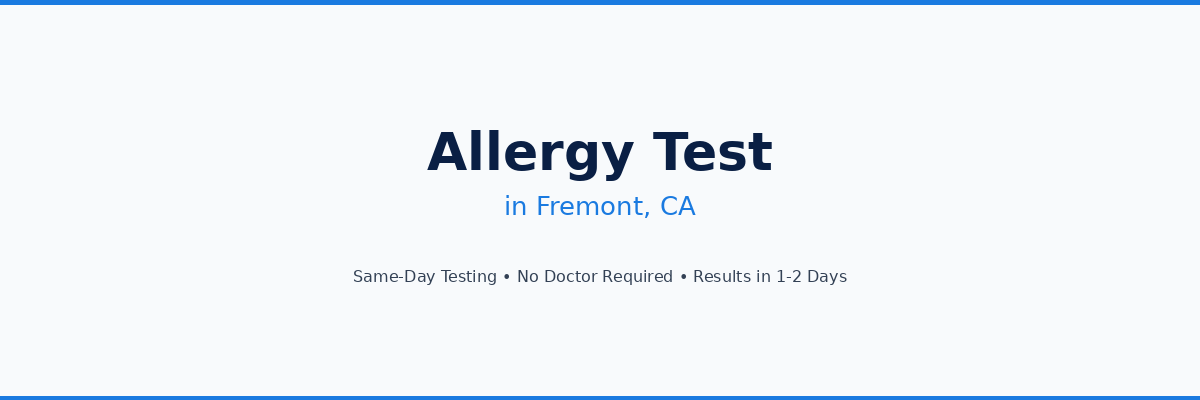 Allergy Testing in Fremont, CA