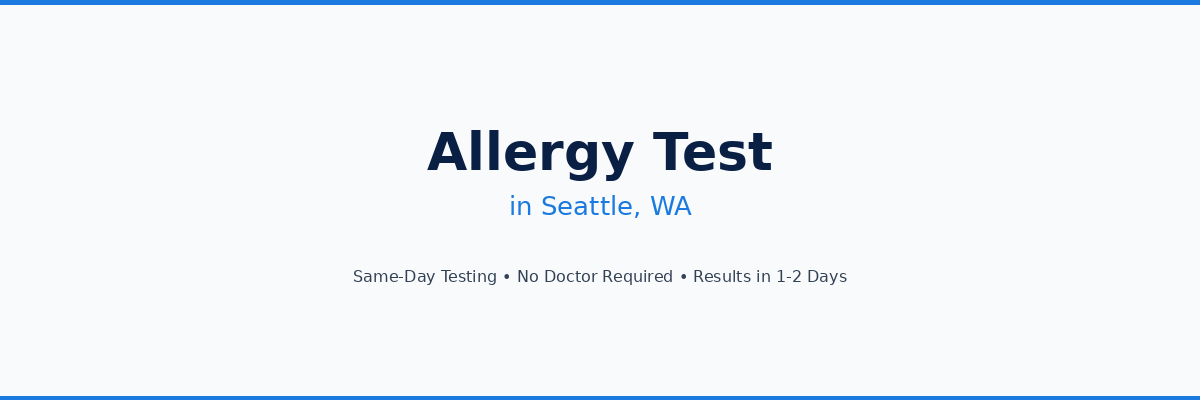 Allergy Testing in Seattle, WA