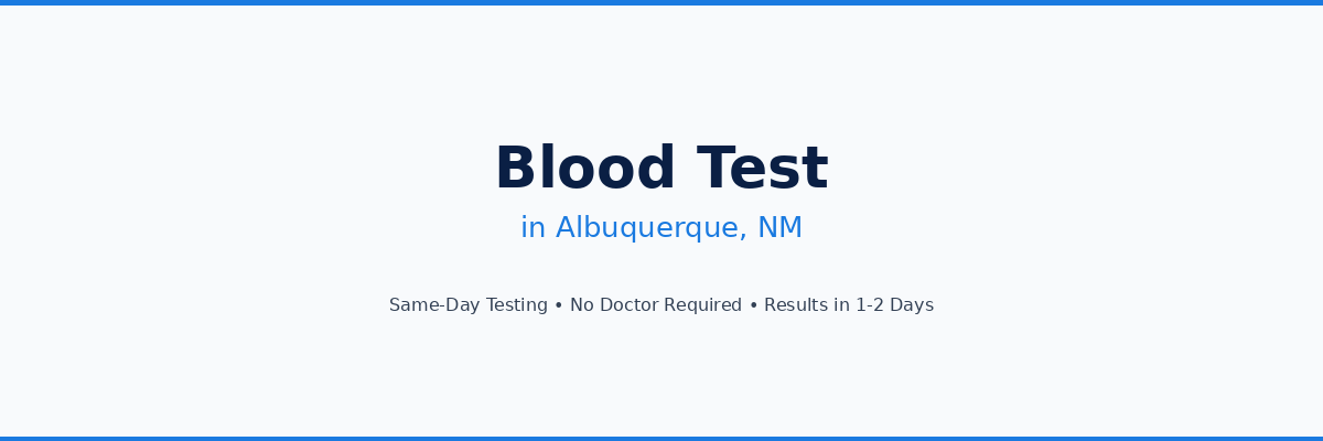 Blood Test in Albuquerque, NM