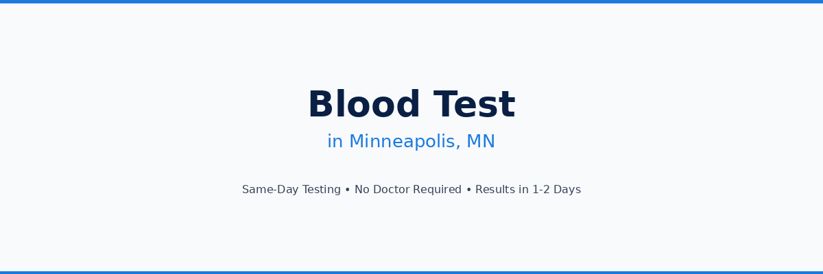 Blood Test in Minneapolis, MN