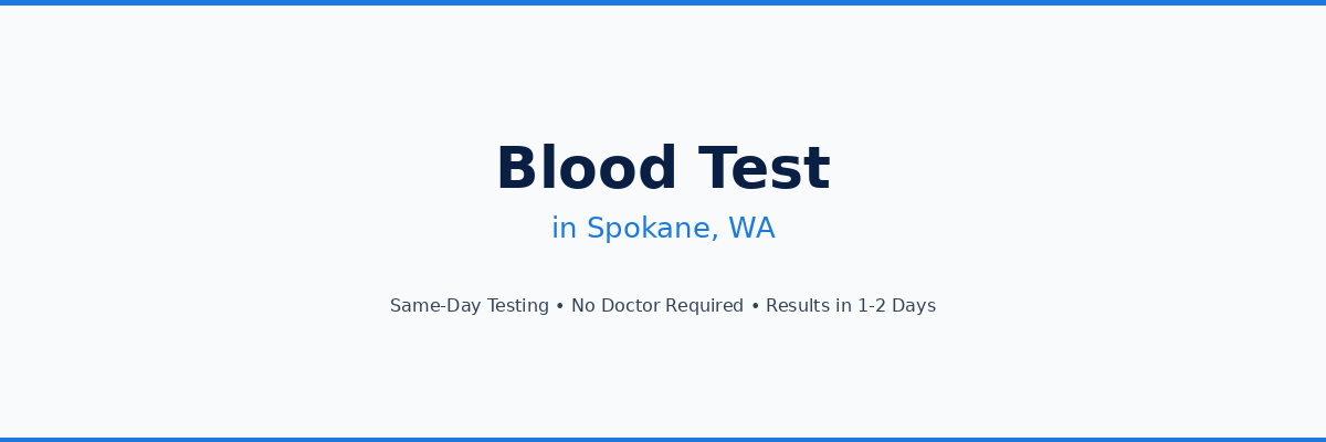 Blood Test in Spokane, WA