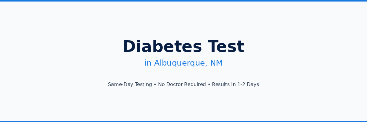 Diabetes Testing in Albuquerque, NM