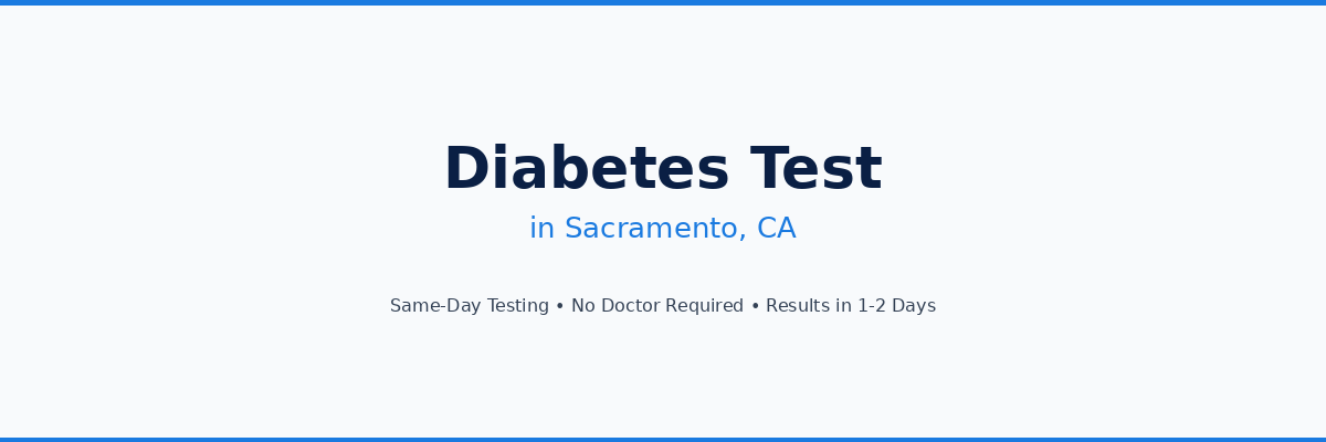 Diabetes Testing in Sacramento, CA