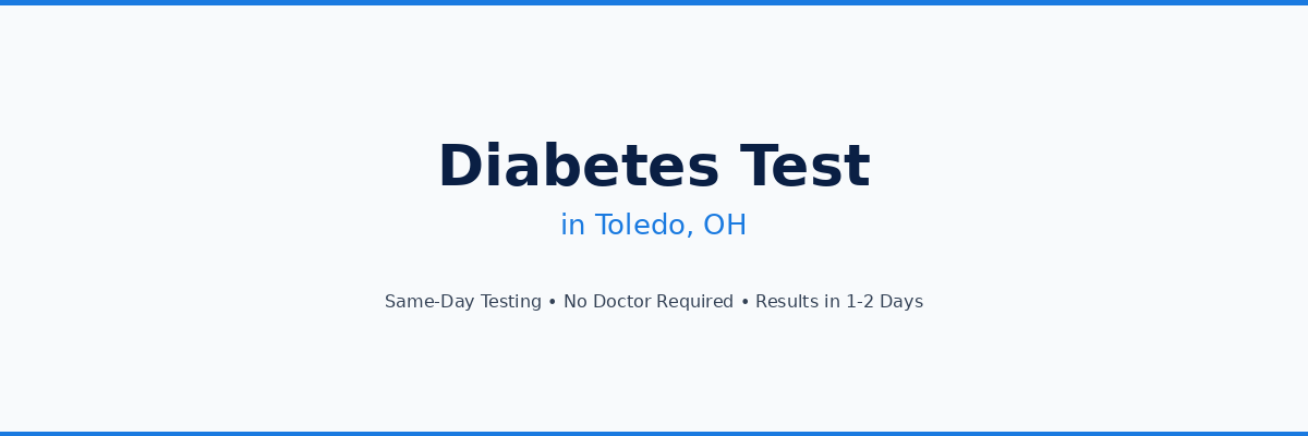 Diabetes Testing in Toledo, OH