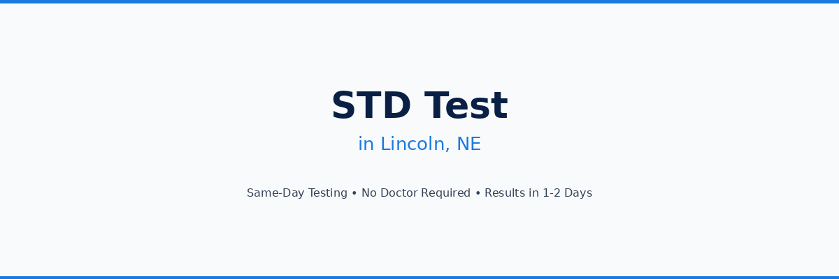 STD Testing in Lincoln, NE
