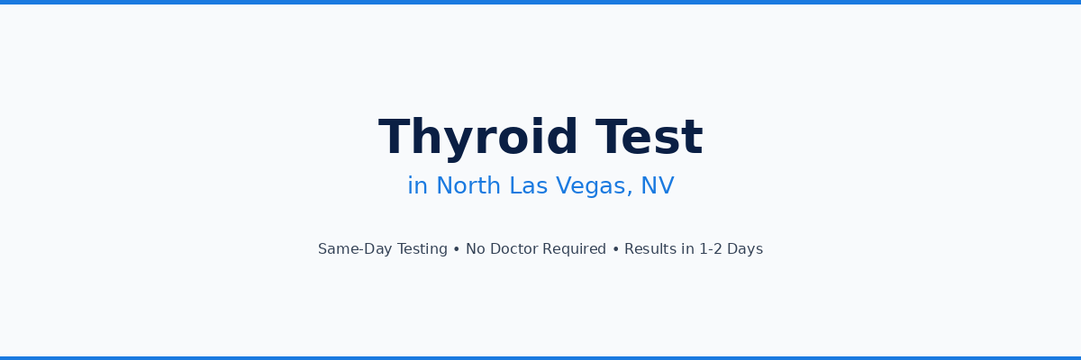 Thyroid Testing in North Las Vegas, NV