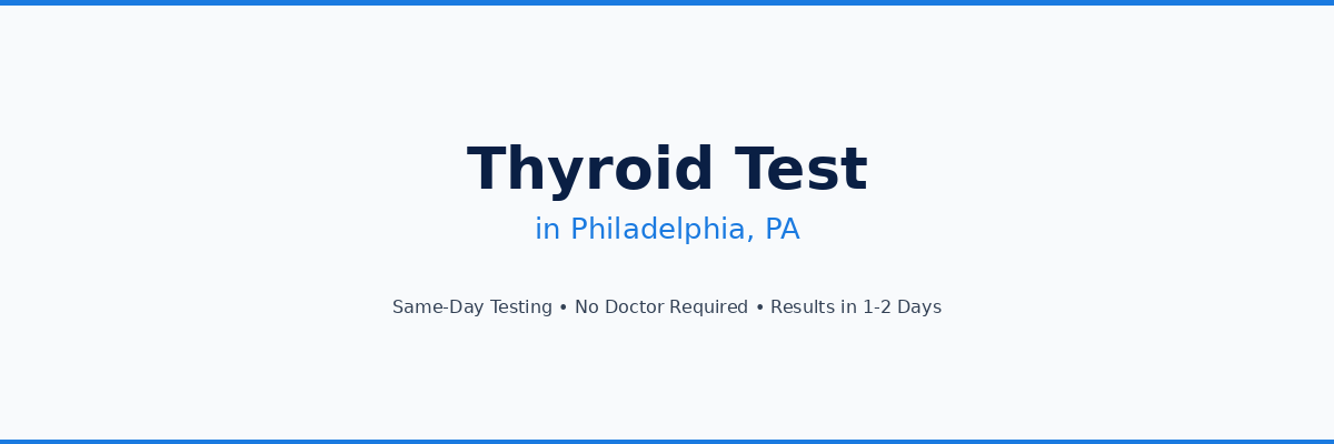 Thyroid Testing in Philadelphia, PA